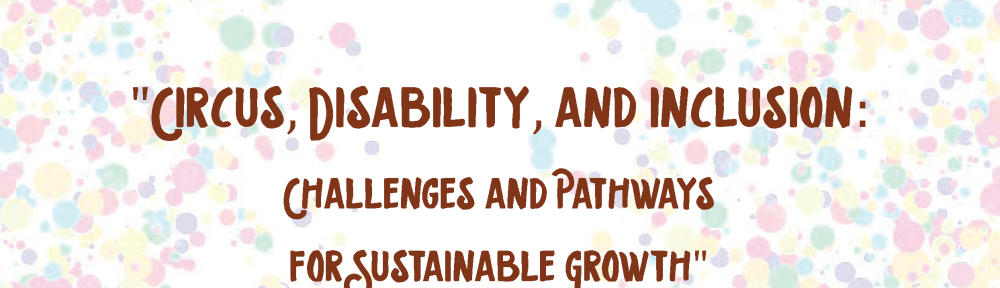 DiversAbility Circus : mieux comprendre les besoins pour mieux adapter les pratiques